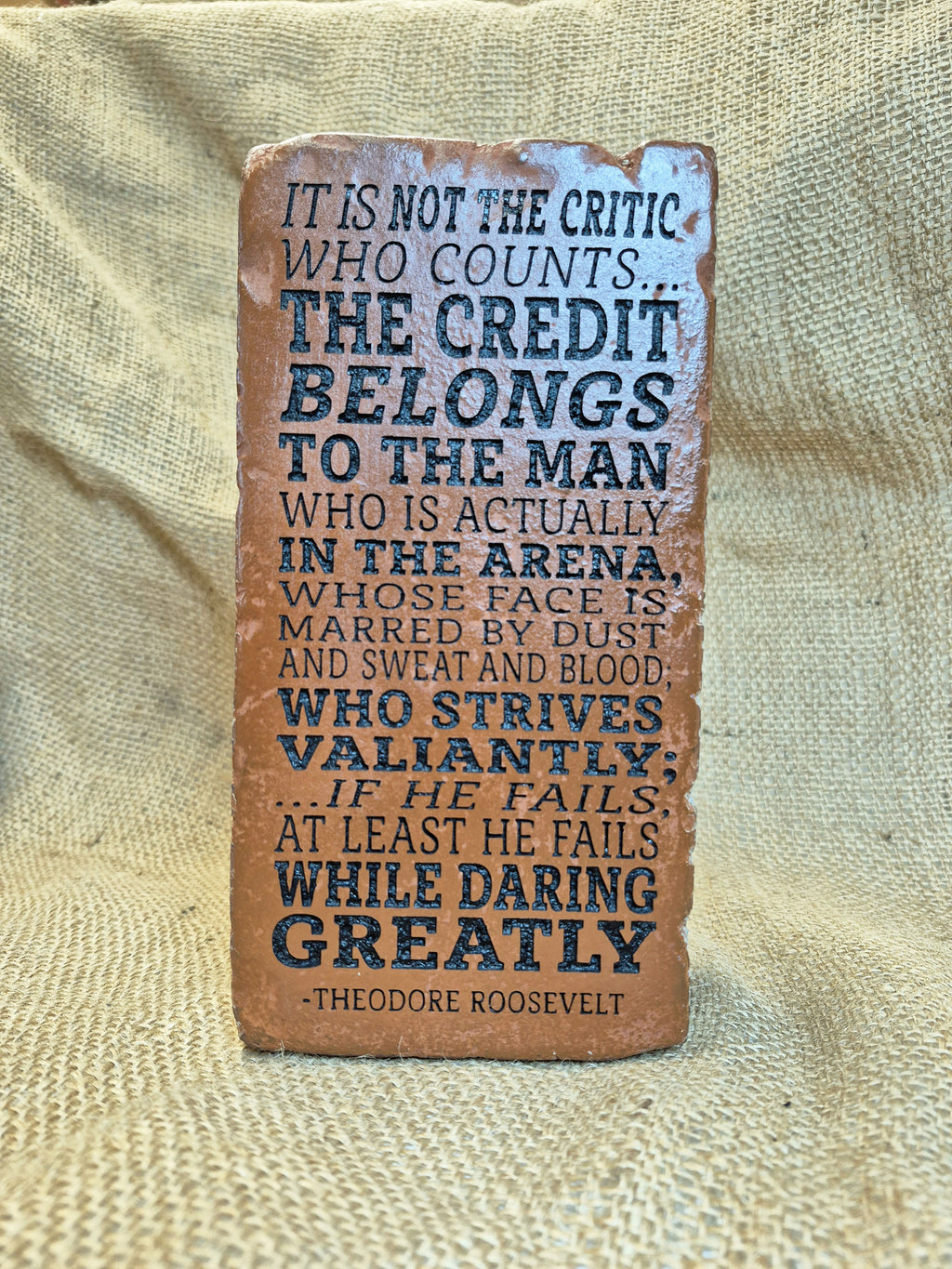 Engraved Brick Bookend: Theodore Roosevelt Quote, Rustic Home Decor