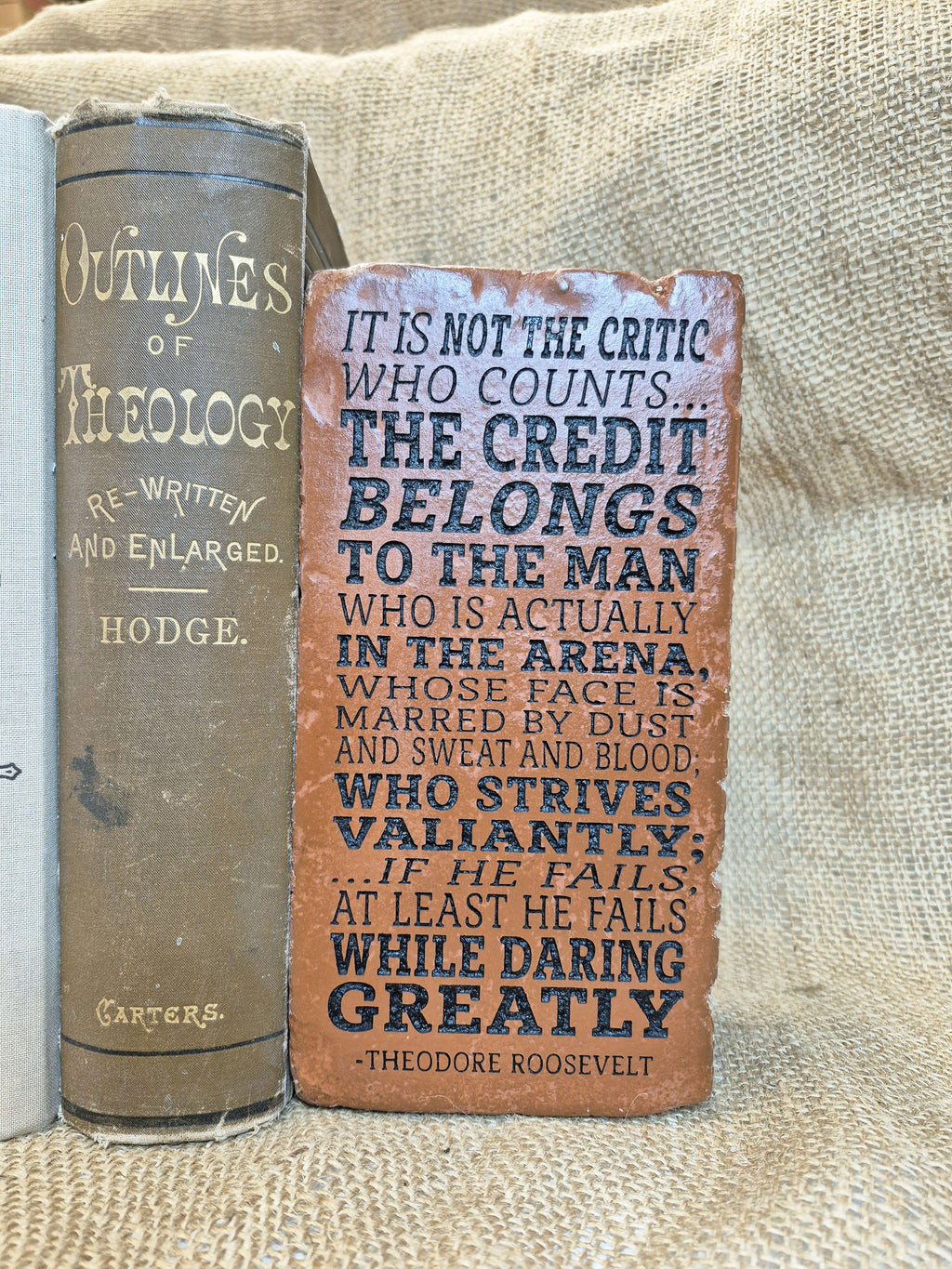 Engraved Brick Bookend: Theodore Roosevelt Quote, Rustic Home Decor