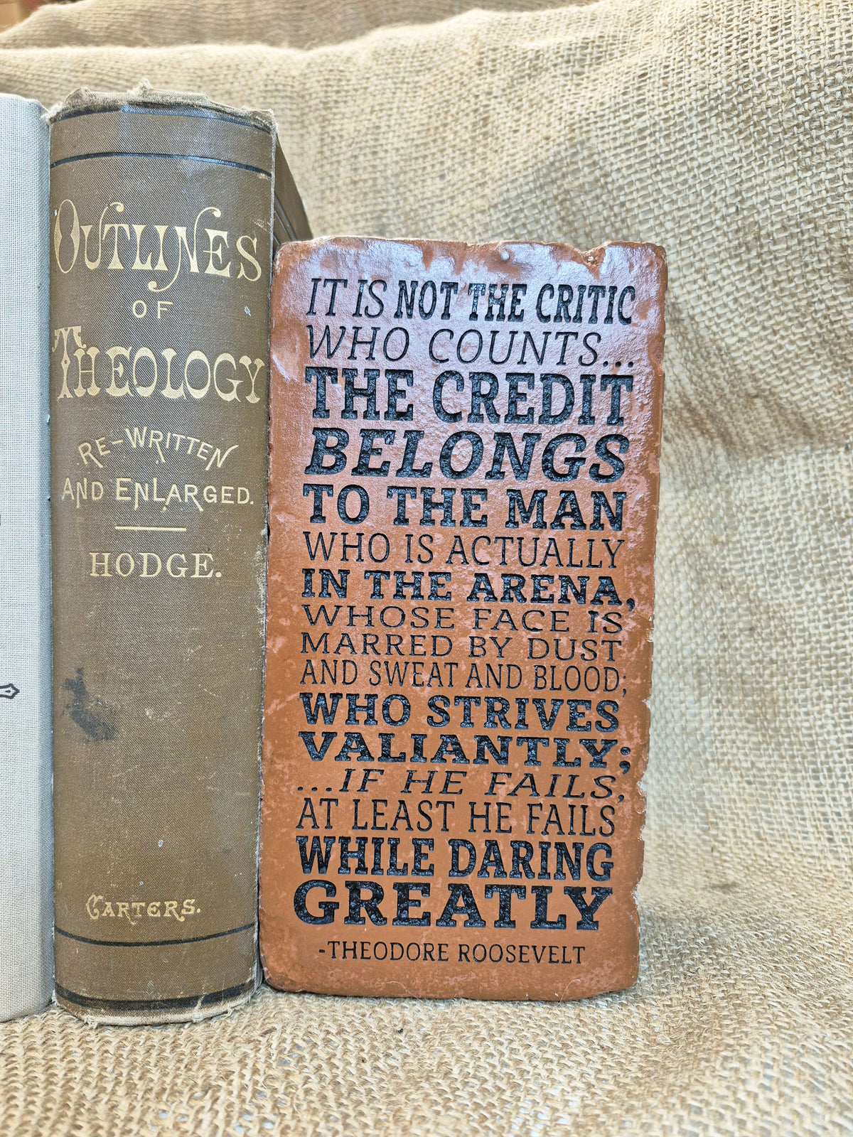 Engraved Brick Bookend: Theodore Roosevelt Quote, Rustic Home Decor