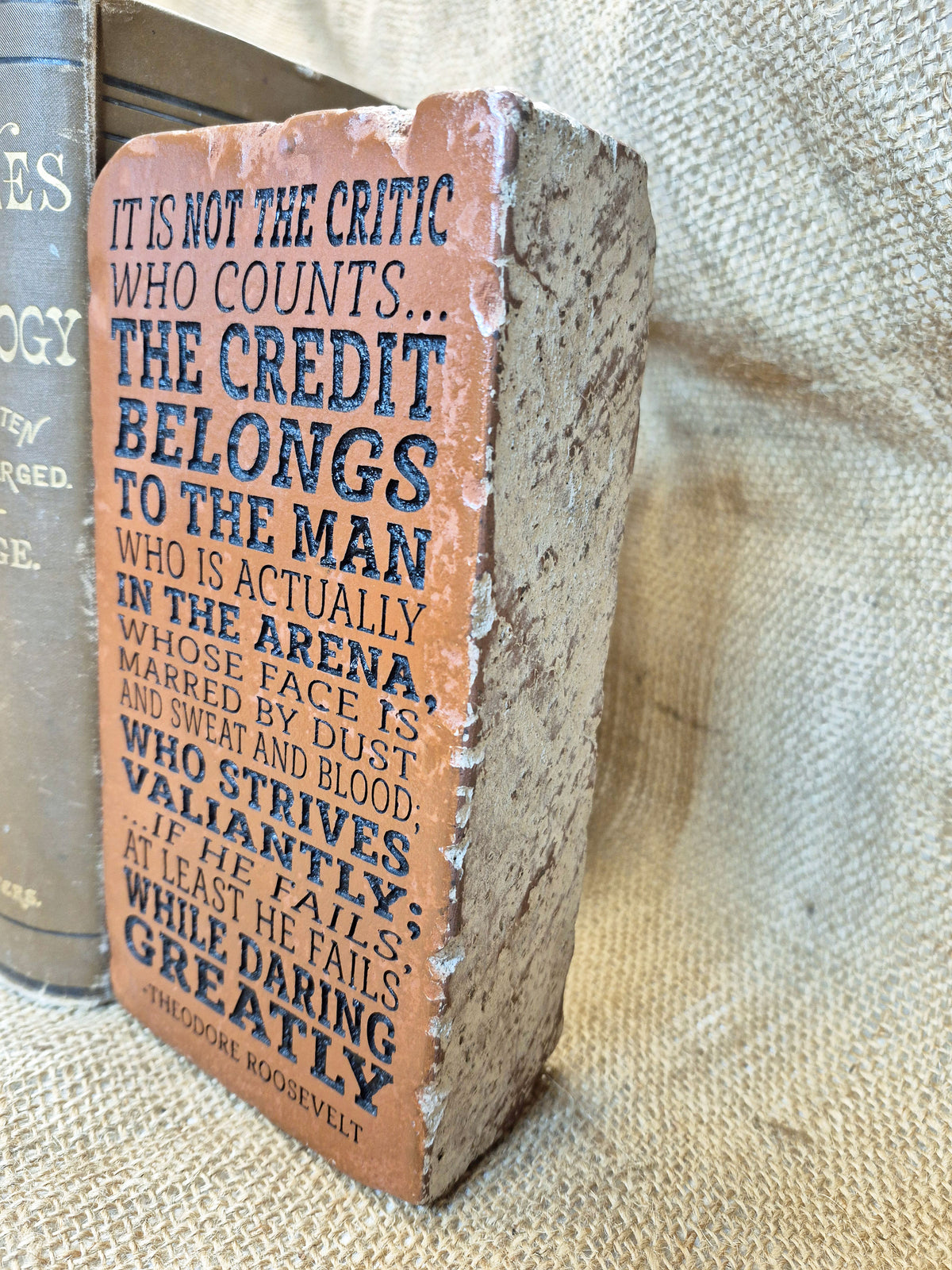 Engraved Brick Bookend: Theodore Roosevelt Quote, Rustic Home Decor