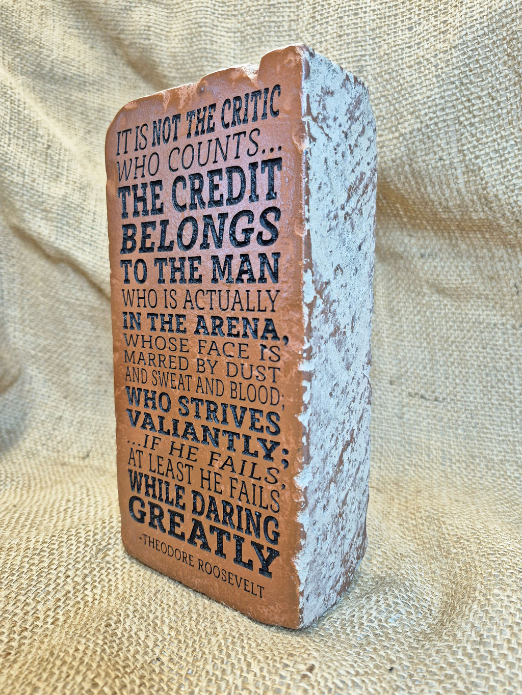 Engraved Brick Bookend: Theodore Roosevelt Quote, Rustic Home Decor