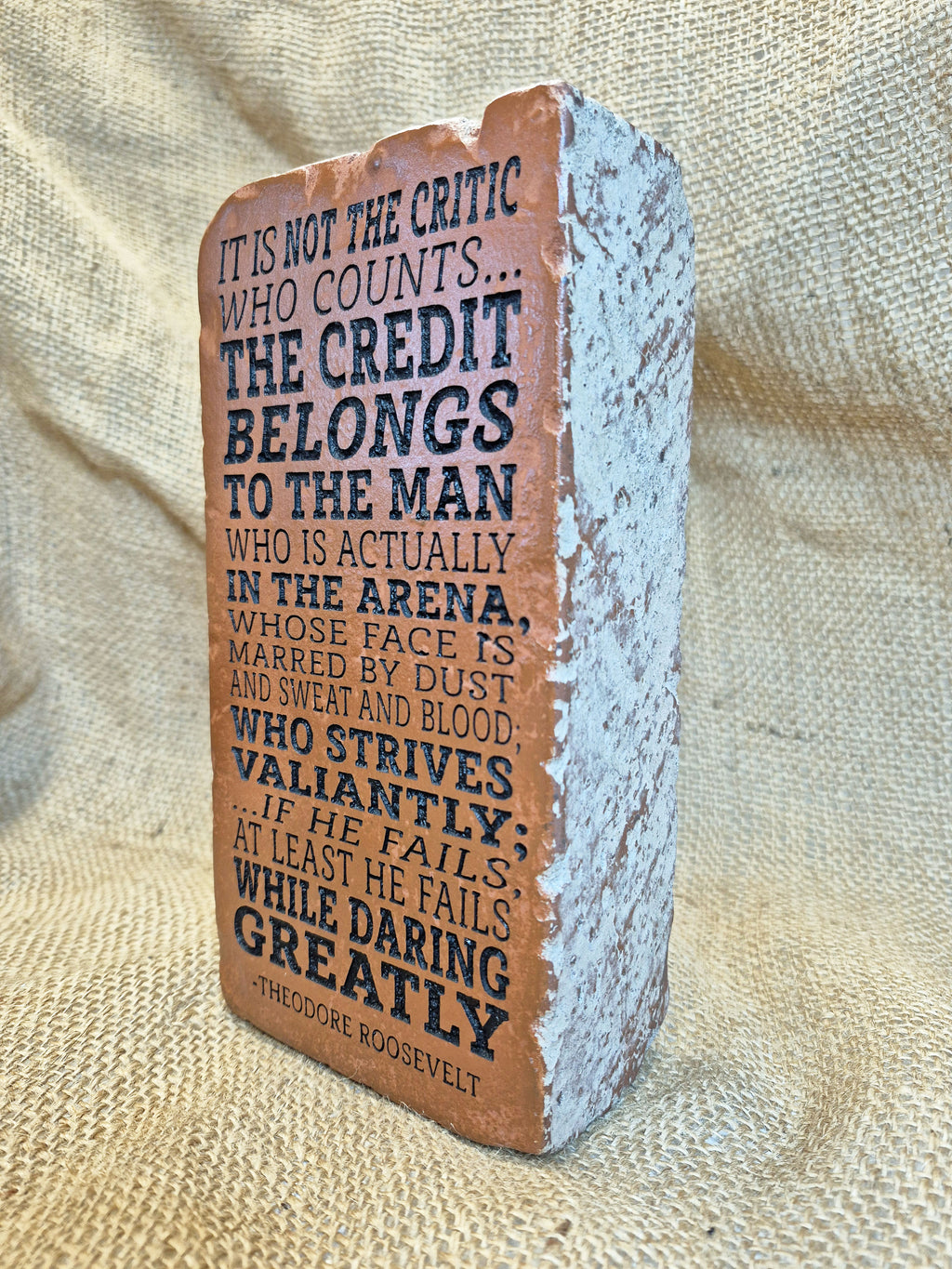 Engraved Brick Bookend: Theodore Roosevelt Quote, Rustic Home Decor